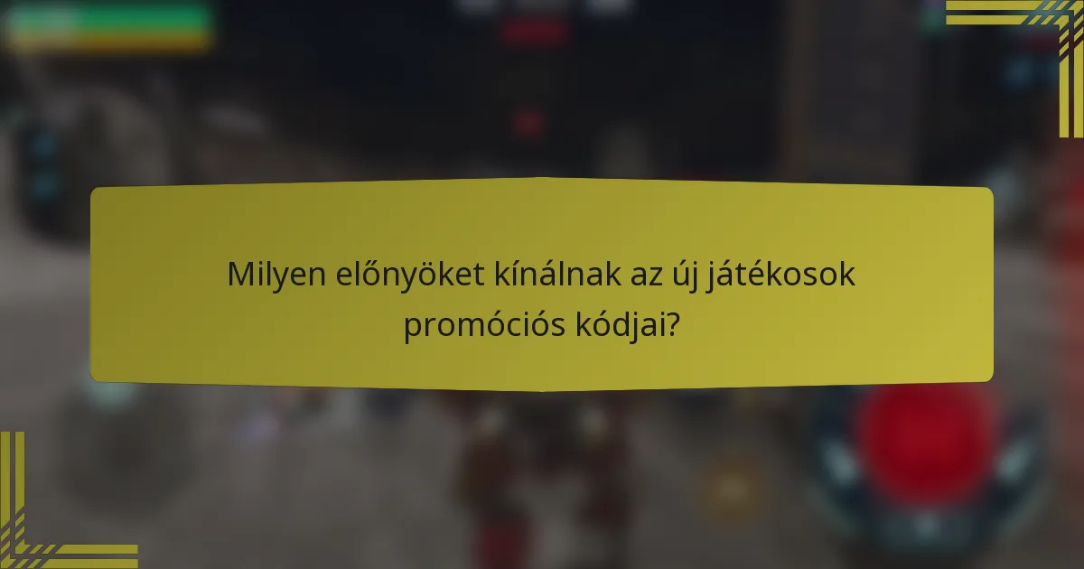 Milyen előnyöket kínálnak az új játékosok promóciós kódjai?
